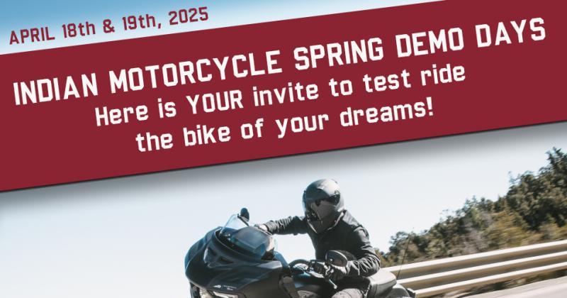 Indian Motorcycle Spring Demo Days