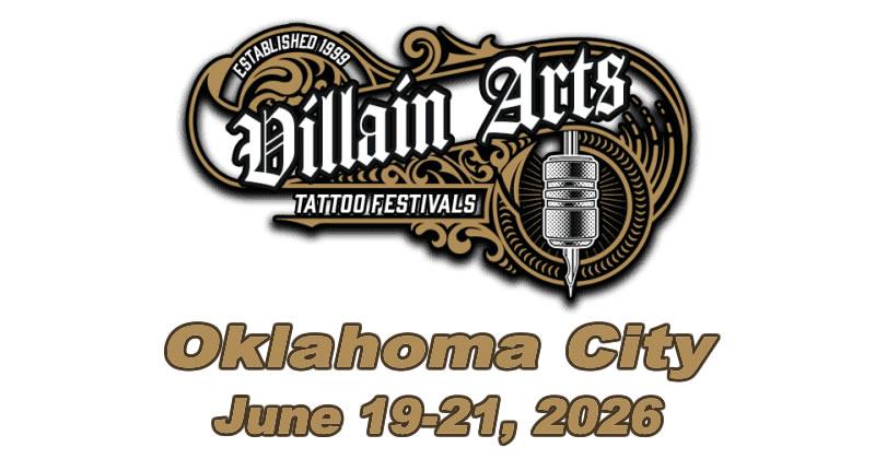 Villain Arts Tattoo Festival - Oklahoma City