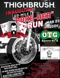 THIGHBRUSH Inaugural 69 MILE “Poke-Her” Run - March 23rd, 2024