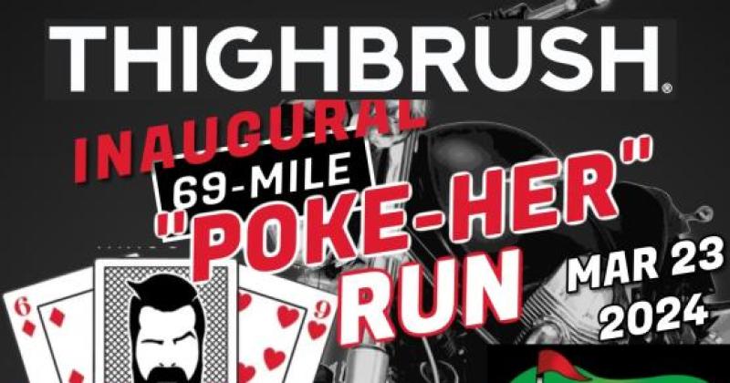 THIGHBRUSH Inaugural 69 MILE “Poke-Her” Run - March 23rd, 2024