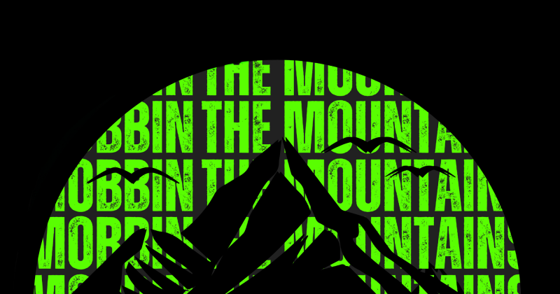 Mobbin The Mountains