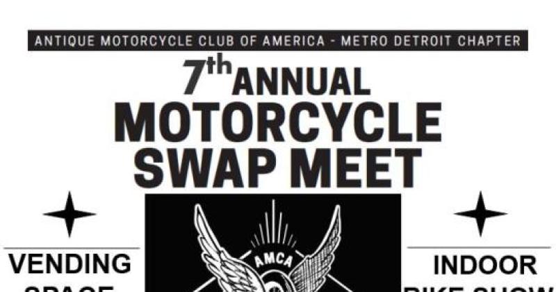 7th Annual Metro Detroit AMCA Antique Motorcycle Swap Meet