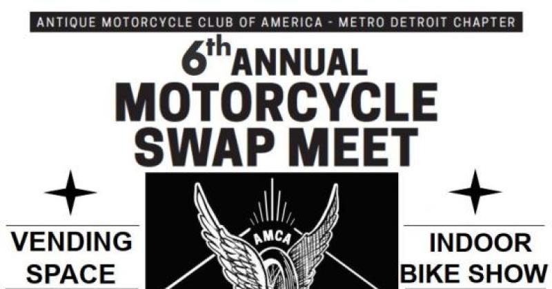 6th Annual Metro Detroit AMCA Antique Motorcycle Swap Meet