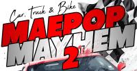 MaePop Mayhem 2 Car, Truck and Bike Show