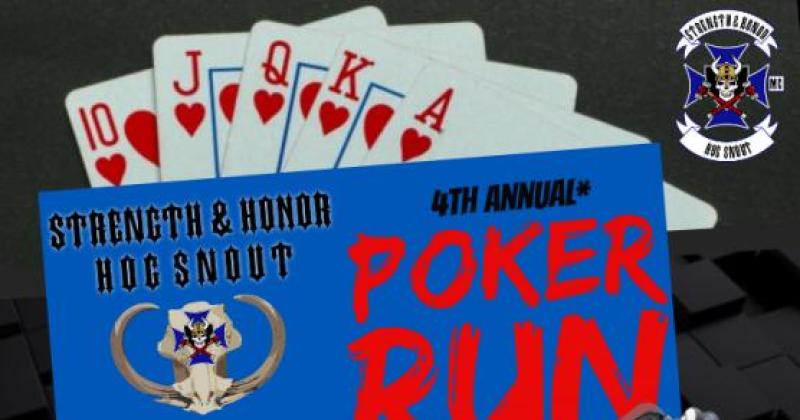 Strength & Honor MC - Hog Snout Chapter's 4th annual* Poker Run