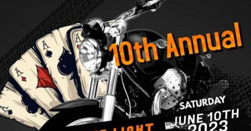 10th Annual Run for the Light Motorcycle Poker Run